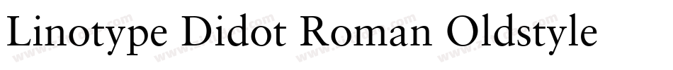 Linotype Didot Roman Oldstyle Figures字体转换